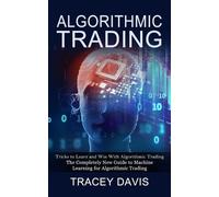 Tracey Davis Algorithmic Trading (Tascabile)