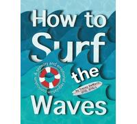 Tracey DeMaria How to Surf the Waves (Tascabile)