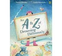 Tracey Dembo Lucia Masciull A to Z of Dreaming Differently, A (Copertina rigida)
