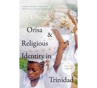 Tracey E. Hucks Obeah, Orisa, and Religious Identity in Trini (Copertina rigida)