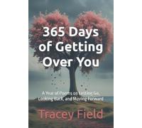 Tracey Field 365 Days of Getting Over You (Tascabile)