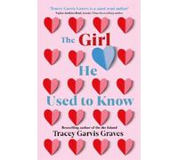 Tracey Garvis Graves The Girl He Used to Know (Tascabile)
