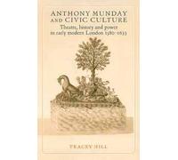 Tracey Hill Anthony Munday and Civic Culture (Copertina rigida)