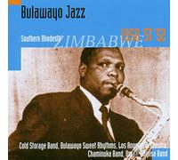 Tracey, Hugh - Bulawayo Jazz: Southern Rhodesia 1950 51 52