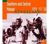 Tracey, Hugh - Southern & Central Malawi: Nyasaland 1950 57