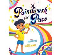 Tracey Kyle A Paintbrush for Paco (Copertina rigida)