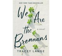 Tracey Lange We Are the Brennans (Copertina rigida)