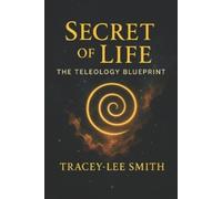 Tracey-Lee Smith Secret of Life (Tascabile)