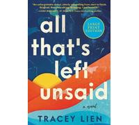 Tracey Lien All That's Left Unsaid (Tascabile)