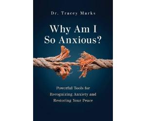 Tracey Marks Why Am I So Anxious? (Tascabile)