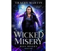 Tracey Martin Wicked Misery (Tascabile) Miss Misery