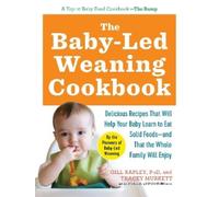Tracey Murkett Gill Rapley The Baby-Led Weaning Cookbook (Tascabile)