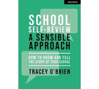 Tracey O'Brien School self-review - a sensible approach: How to know (Tascabile)
