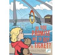 Tracey Ozdemir Do You Promise Not to Buy a Ticket? (Tascabile)