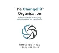 Tracey Penington Caroline Mills The ChangeFit Organisation (Tascabile)