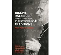 Tracey Rowland Joseph Ratzinger in Dialogue with Philosophical Tradi (Tascabile)