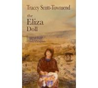 Tracey Scott-Townsend The Eliza Doll (Tascabile)