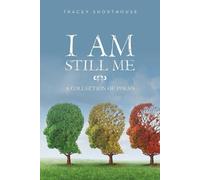 Tracey Shorthouse I Am Still Me (Tascabile)