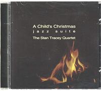 Tracey, Stan Quartet - Child's Christmas-Jazz Suite