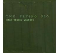 Tracey, Stan Quintet - Flying Pig