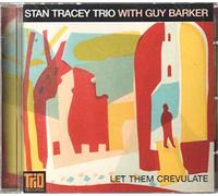 Tracey, Stan Trio & Guy Barker - Let Them Crevulate