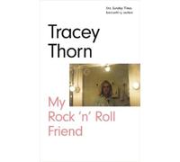 Tracey Thorn My Rock 'n' Roll Friend (Copertina rigida)