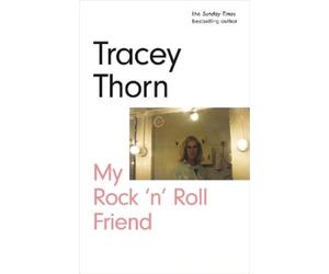 Tracey Thorn My Rock 'n' Roll Friend (Copertina rigida)