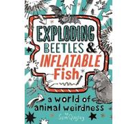 Tracey Turner Exploding Beetles and Inflatable Fish (Copertina rigida)