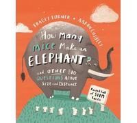 Tracey Turner How Many Mice Make An Elephant? (Tascabile)