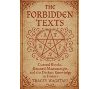 Tracey Wagstaff The Forbidden Texts (Tascabile)
