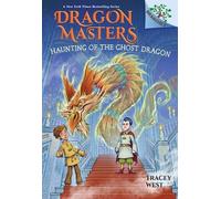 Tracey West Haunting of the Ghost Dragon: A Branches Book (Dr (Copertina rigida)