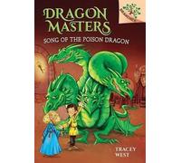Tracey West Song of the Poison Dragon: A Branches Book (Drago (Copertina rigida)
