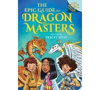 Tracey West The Epic Guide to Dragon Masters: A Branches Spec (Copertina rigida)