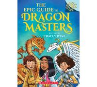 Tracey West The Epic Guide to Dragon Masters: A Branches Special Edi (Tascabile)