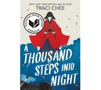 Traci Chee A Thousand Steps into Night (Tascabile)