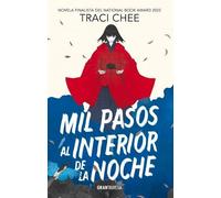 Traci Chee Traci Chee Mil Pasos Al Interior de la Noche (Tascabile)