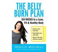 Traci D. Mitchell The Belly Burn Plan (Tascabile)
