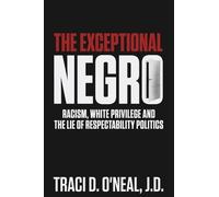 Traci D O'Neal The Exceptional Negro (Tascabile)