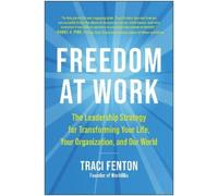 Traci Fenton Freedom at Work (Copertina rigida)