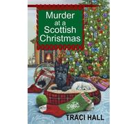 Traci Hall Murder at a Scottish Christmas (Tascabile)