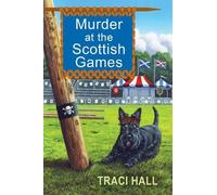 Traci Hall Murder at the Scottish Games (Tascabile)