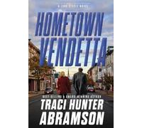 Traci Hunter Abramson Hometown Vendetta (Copertina rigida) Luke Steele Novel