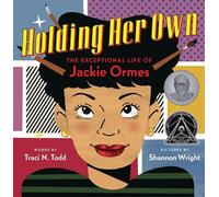 Traci N Todd Holding Her Own: The Exceptional Life of Jackie (Copertina rigida)