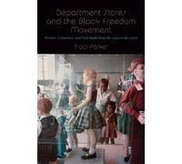 Department Stores and the Black Freedom Movement (Copertina rigida)