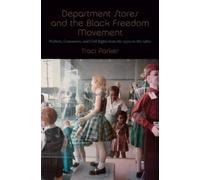 Department Stores and the Black Freedom Movement (Copertina rigida)