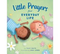 Traci Smith Little Prayers for Everyday Life (Copertina rigida)