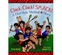 Traci Sorell Joseph Erb Clack, Clack Smack (Copertina rigida)
