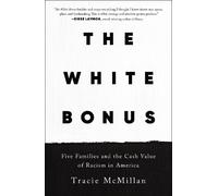 Tracie McMillan The White Bonus (Tascabile)