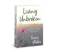 Tracie Miles Living Unbroken (Tascabile)