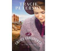 Tracie Peterson A Choice Considered (Tascabile) Heart of Cheyenne